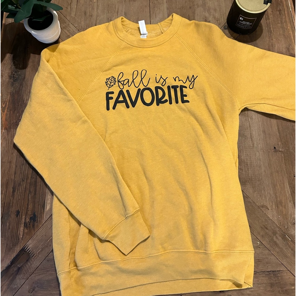 Fall is my favorite sweatshirt